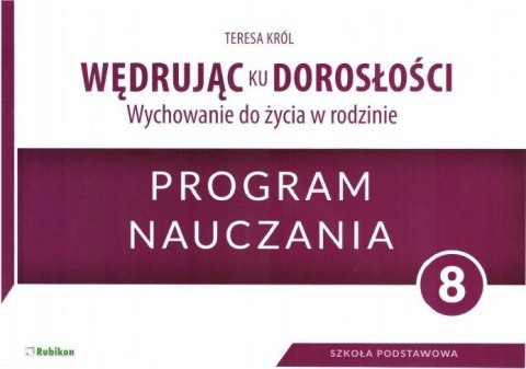 Wędrując ku dorosłości SP 8 program naucz. RUBIKON