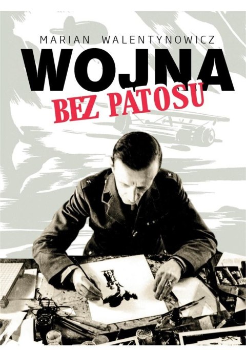 Wojna bez patosu