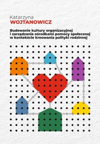 Budowanie kultury organizacyjnej i zarządzanie...