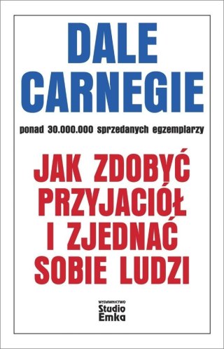 Jak zdobyć przyjaciół i zjednać sobie ludzi