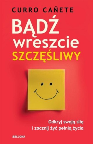 Bądź wreszcie szczęśliwy