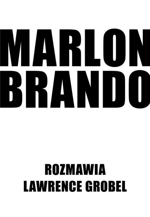 Marlon Brando Rozmawia Lawrence Grobel