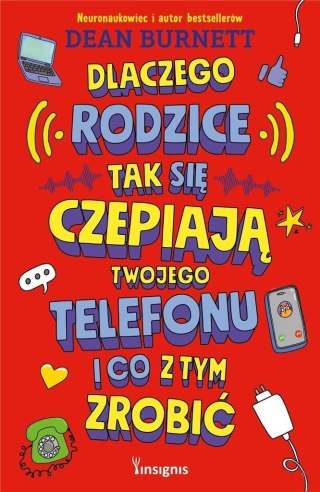 Dlaczego rodzice tak się czepiają twojego...