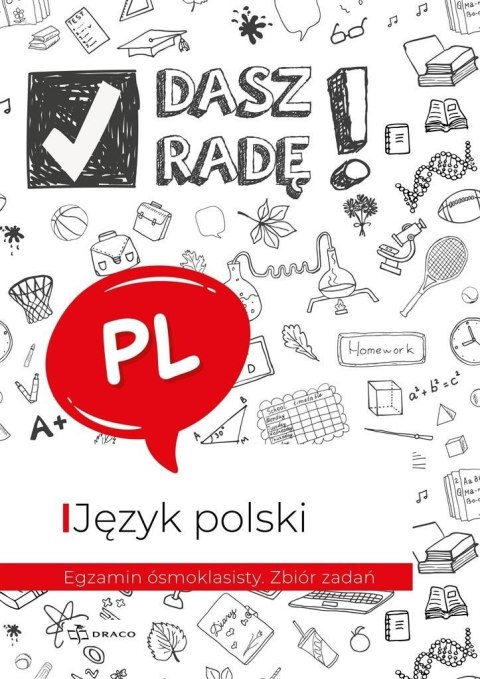 Dasz radę! Egzamin ósmoklasisty. J. pol. zbiór zad