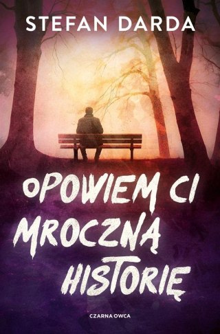 Opowiem ci mroczną historię