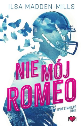 Game Changers T.1 Nie mój Romeo