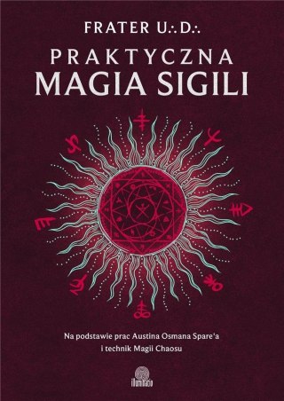 Praktyczna magia sigili. Na podstawie prac Austina