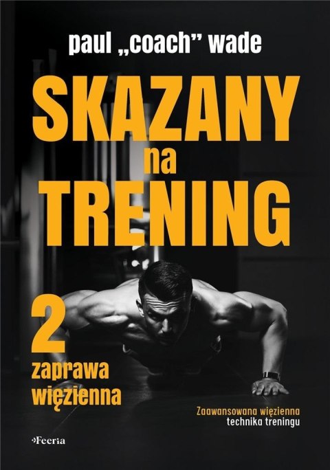 Skazany na trening 2