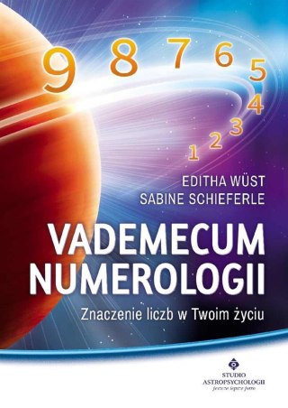 Vademecum numerologii Znaczenie liczb w Twoim..