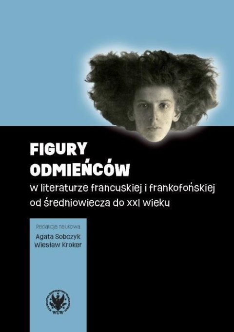 Figury odmieńców w literaturze francuskiej..