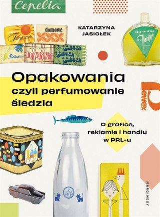 Opakowania, czyli perfumowanie śledzia