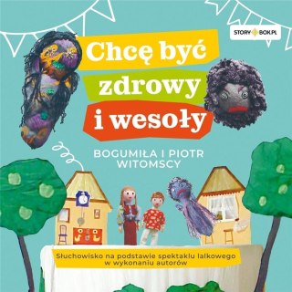 Chcę być zdrowy i wesoły audiobook