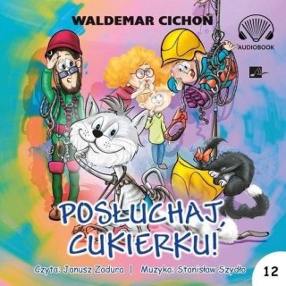 Posłuchaj, Cukierku! audiobook