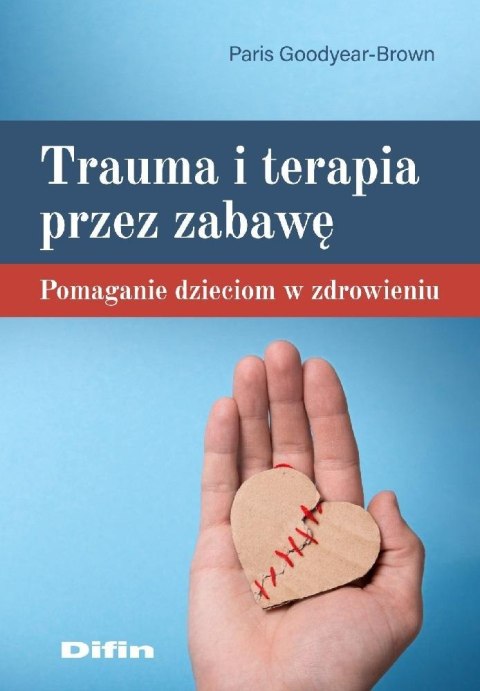 Trauma i terapia przez zabawę