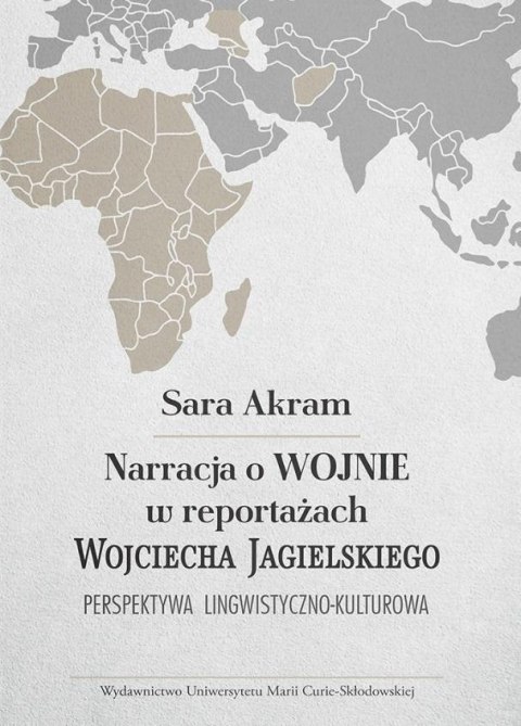 Narracja o WOJNIE w reportażach Wojciecha...