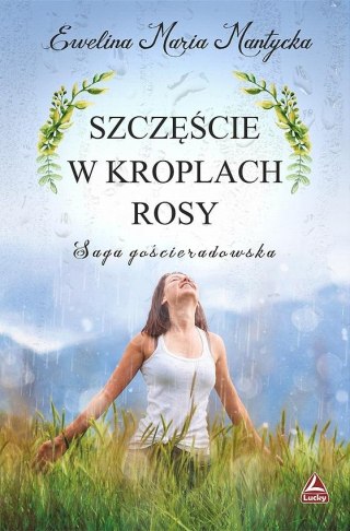 Szczęście w kroplach rosy