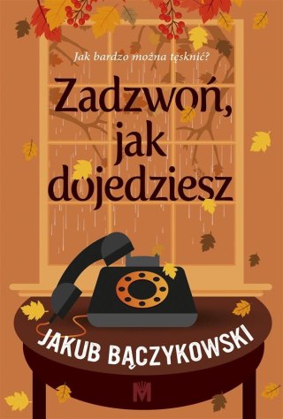 Zadzwoń, jak dojedziesz