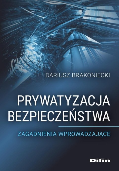 Prywatyzacja bezpieczeństwa