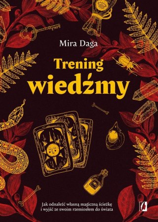 Trening wiedźmy. Jak odnaleźć własną magiczną..