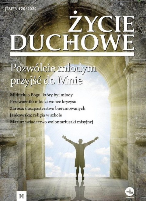 Życie Duchowe 120/2024 Pozwólcie młodym przyjść...