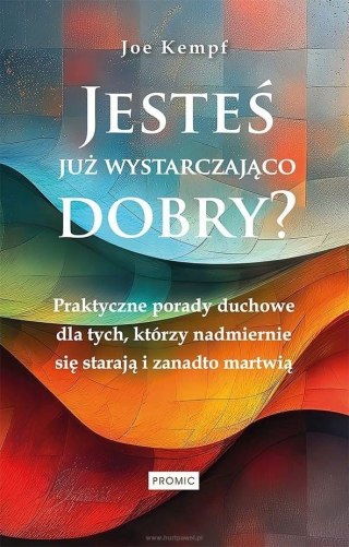 Jesteś już wystarczająco dobry?