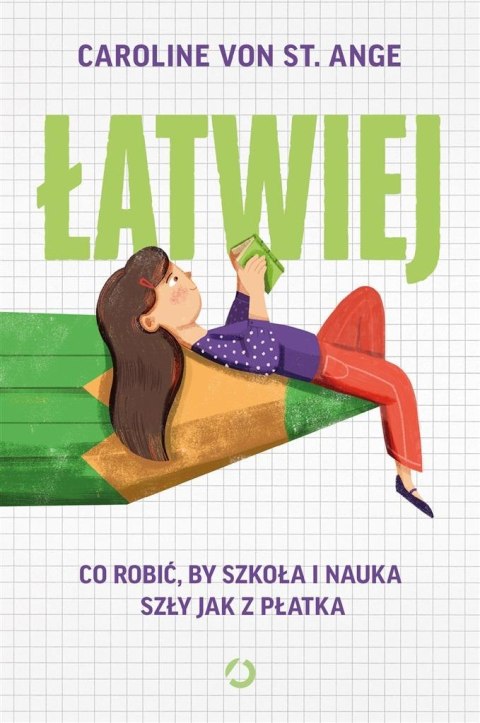 Łatwiej. Co robić, by szkoła i nauka szły jak..