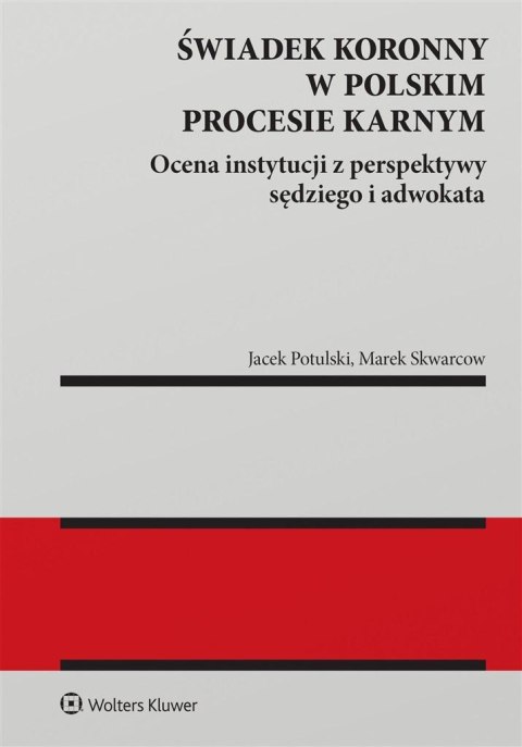 Świadek koronny w polskim procesie karnym