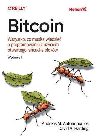 Bitcoin. Wszystko, co musisz wiedzieć o .. wyd.lll