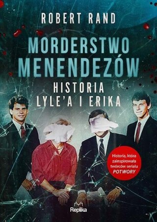 Morderstwo Menendezów. Historia Lyle'a i Erika