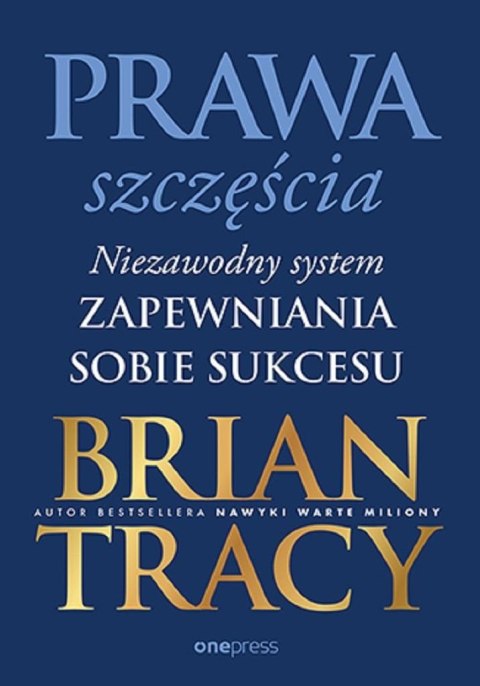 Prawa szczęścia. Niezawodny system zapewniania..