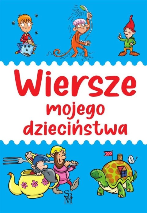 Wiersze mojego dzieciństwa