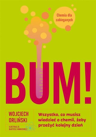 BUM! Wszystko, co musisz wiedzieć o chemii...