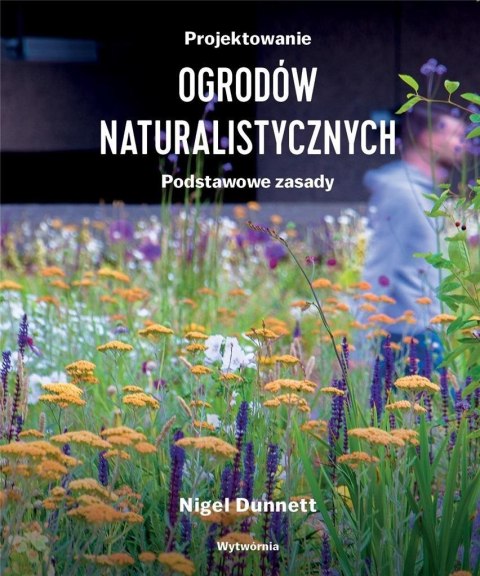 Projektowanie ogrodów naturalistycznych