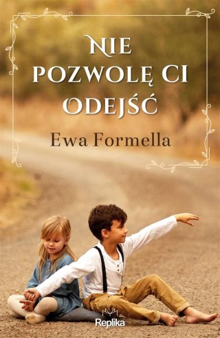 Nie pozwolę ci odejść