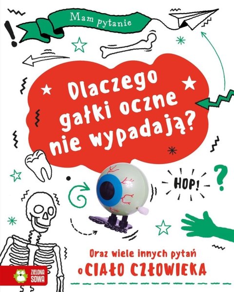 Mam pytanie . Dlaczego gałki oczne nie wypadają?