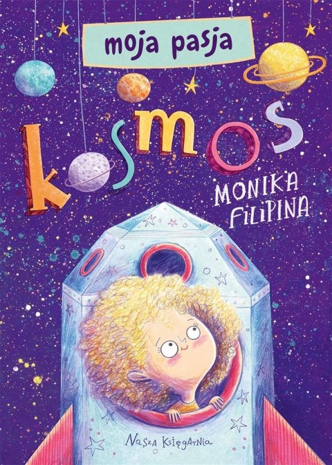 Moja pasja. Kosmos