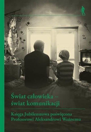 Świat człowieka - świat komunikacji