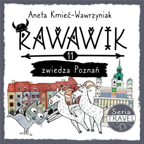 Uniwersum Rawawika T.11 Rawawik zwiedza Poznań