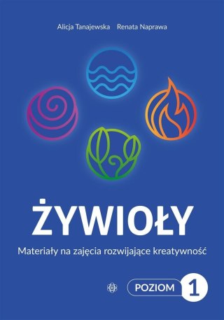 Żywioły Poziom 1 Materiały na zajęcia rozwijające