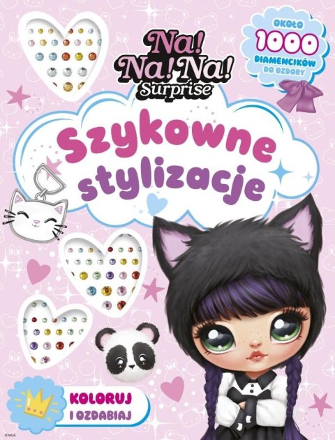 Na! Na! Na! Surprise. Szykowne stylizacje