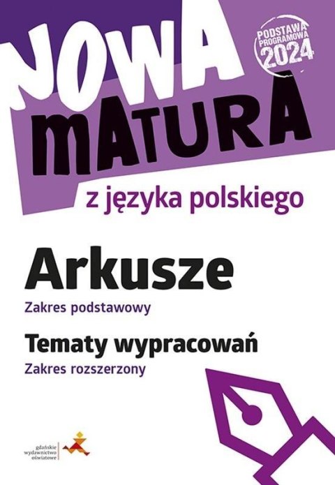 Nowa matura z j. pol. Arkusze ZP Wypracowania ZR