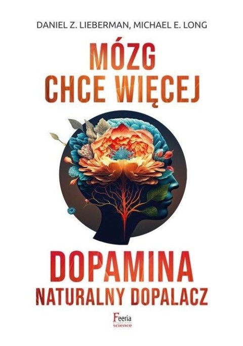 Mózg chce więcej. Dopamina. Naturalny dopalacz