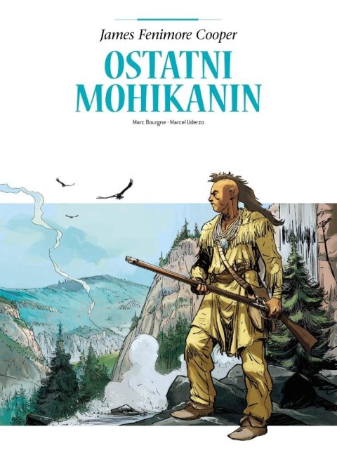 Adaptacje literatury. Ostatni Mohikanin