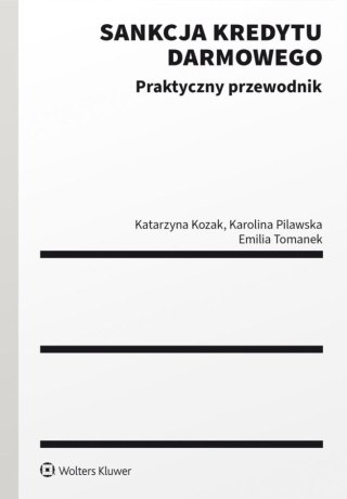 Sankcja kredytu darmowego. Praktyczny przewodnik