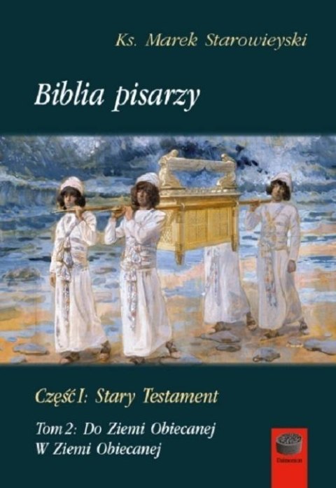 Biblia pisarzy cz.1 Stary Testament T.2 Do Ziemi..