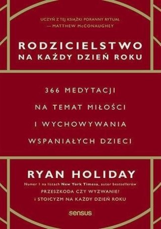 Rodzicielstwo na każdy dzień roku. 366 medytacji..