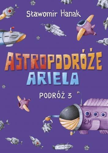 Astropodróże Ariela. Podróż 3 Skrzat