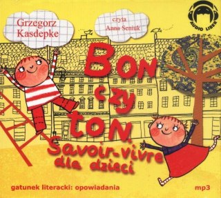 Bon czy ton. Savoir-vivre dla dzieci Audiobook