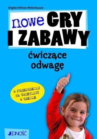 Nowe gry i zabawy ćwiczące odwagę