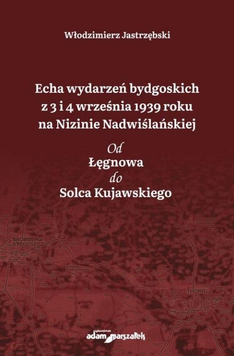 Echa wydarzeń bydgoskich z 3 i 4 września...